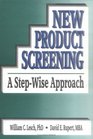 New Product Screening A StepWise Approach/Book and Disk