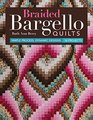 Braided Bargello Quilts Simple Process Dynamic Designs  16 Projects