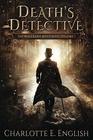 Death's Detective The Malykant Mysteries Volume 1