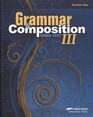 Abeka Grammar and Composition III Test/Quiz Key 9th Grade (Fourth Edition)