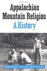 Appalachian Mountain Religion A History
