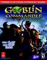 Goblin Commander Unleash the Horde  Prima's Official Strategy Guide