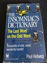 The Insomniac's Dictionary  The Last Word On The Odd Word