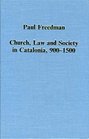 Church Law and Society in Catalonia 9001500