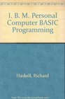 I B M Personal Computer BASIC Programming