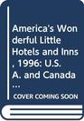 America's Wonderful Little Hotels and Inns 1996 USA and Canada