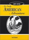 Jamie's Journey An Early American Adventure