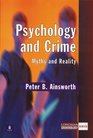 Psychology and Crime Myths and Reality