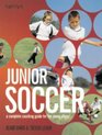 Junior Soccer The Ultimate Training Manual
