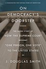 On Democracy's Doorstep The Inside Story of How the Supreme Court Brought One Person One Vote to the United States