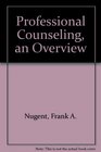 Professional Counseling an Overview