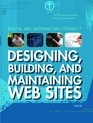 Designing Building and Maintaining Web Sites