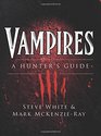 Vampires A Hunter's Guide