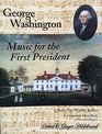 George Washington: Music for the First President (A Companion Music Book to the Recording By David & Ginger Hildebrand)