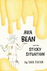 Ava Bean and the Sticky Situation