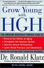 Grow Young with HGH The Amazing Medically Proven Plan to Reverse Aging