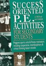 Success Oriented PE Activities for Secondary Students Pregame Sports Units  Fitness Motivators Including Cooperative Interdisciplinary  Critical Thinking Lesson Strands