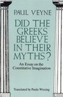 Did the Greeks Believe in Their Myths  An Essay on the Constitutive Imagination