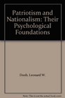 Patriotism and Nationalism Their Psychological Foundations