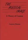 The Musical Image A Theory of Content