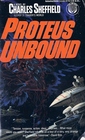 Proteus Unbound (Proteus, Bk 2)