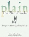 The Plain Reader Essays on Making a Simple Life