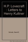 HP Lovecraft Letters to Henry Kuttner