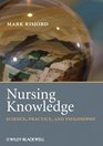 Nursing Knowledge Science Practice and Philosophy