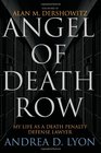Angel of Death Row My Life as a Death Penalty Defense Lawyer