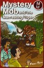 Mystery Mob and the Man Eating Tiger