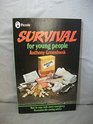 Survival for Young People