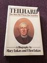 Teilhard The Man the Priest the Scientist