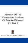 Memoirs Of The Connecticut Academy Of Arts And Sciences V1 Part 1