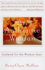 An AUTHENTIC WOMAN  SOULWORK FOR THE WISDOM YEARS
