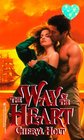 The Way of the Heart (Zebra Splendor Historical Romances)