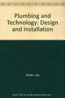 Plumbing and Technology Design and Installation