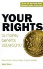 Your Rights to Money Benefits 2009/10 How to Put More Money in Your Pocket