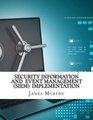Security Information and  Event Management   Implementation