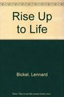 Rise up to life A biography of Howard Walter Florey who gave penicillin to the world