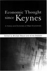 Economic Thought Since Keynes A History and Dictionary of Major Economists