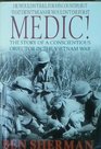Medic The Story of a Conscientious Objector in the Vietnam War