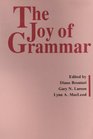 The Joy of Grammar A Festschrift in Honor of James D Maccawley