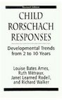 Child Rorschach Responses Developmental Trends from Two to Ten Years