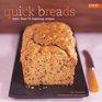 Quickbreads More Than 75 Inspiring Recipes