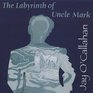 The Labyrinth of Uncle Mark
