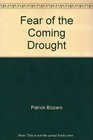 Fear of the Coming Drought