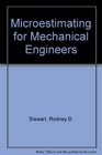 Microestimating for Mechanical Engineers