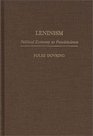 Leninism Political Economy as Pseudoscience