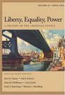 Liberty Equality Power  A History of the American People Volume II Since 1863 Concise Edition