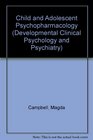 Child and Adolescent Psychopharmacology